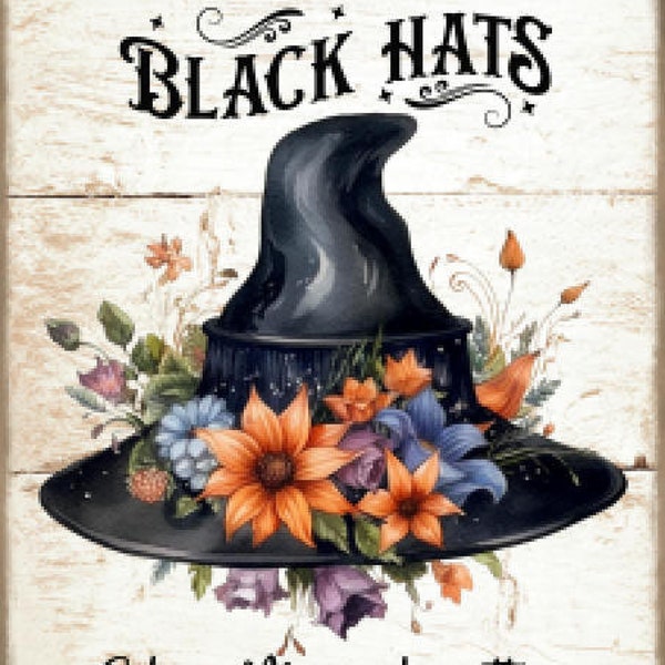 Vintage Grunge Wood Background Halloween, Society of Black Hats, Witch Hats, Salem, Art Sign and Print Digital Download