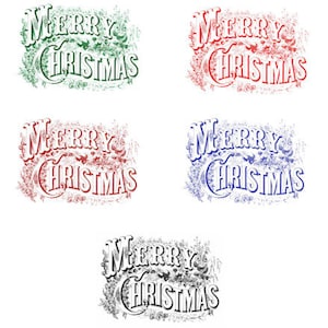 May include: Five vintage-style "Merry Christmas" greetings in different colors. The greetings are in a decorative font with a floral design around the words. The colors are green, red, blue, and black.
