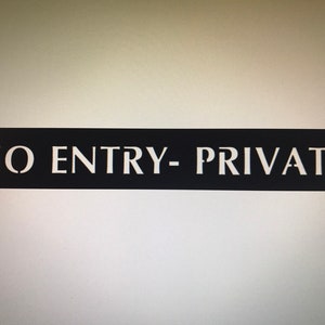 Metal PRIVATE N0 ENTRY SIGN , Private sign 24inch