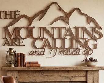Mountain Metal Art Sign Rustic Cabin Wall Hanging Adventure Quote Wilderness Home Design Nature Inspired Hiker Motivational