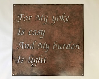 Metal plaque FOR My YOKE Is Easy and My BURDEN Is Light