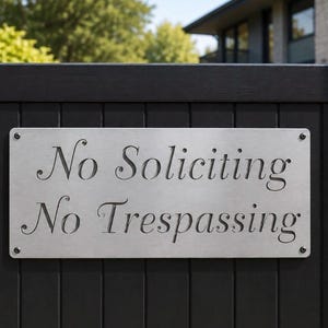 No Soliciting Sign Metal Warning No Trespassing Private Property Front Entrance Outdoor Home Security Door Plaque 14 gauge Steel Silver