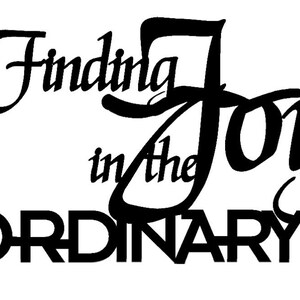 Metal FINDING JOY in the ORDINARY wall art