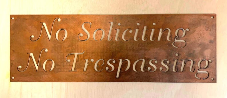 Metal No Soliciting Sign Warning Plaque Outdoor Front Door Entrance Private Property No Trespassing 14 gauge Steel Weathered Bronze Patina Finish Home Security Warning Decorative Elegant Script Design Rust Resistant Durable Large Format