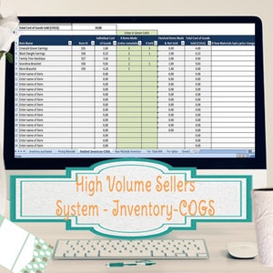 May include: A computer screen displaying a spreadsheet with the title "High Volume Sellers System - Inventory-COGS". The spreadsheet is used to track the cost of goods sold for various items, including emerald green earrings, black dangle earrings, and a family tree necklace.