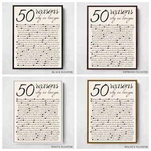 May include: Four framed prints with white backgrounds and black frames. Each print features a white background with black text that reads "50 reasons why we love you". The text is surrounded by small hearts. The frames are labeled with the following colors: Black Floater, Espresso Floater, White Floater, and Walnut Floater.