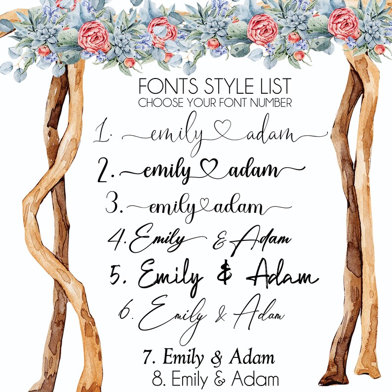 May include: A list of eight different font styles for the names "Emily & Adam" with a watercolor background of branches and flowers. The text reads "FONTS STYLE LIST CHOOSE YOUR FONT NUMBER 1. emily adam 2. emily adam 3. emily adam 4. Emily & Adam 5. Emily & Adam 6. Emily & Adam 7. Emily & Adam 8. Emily & Adam"