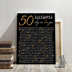 May include: A black and gold printable wall art design with the text "50 reasons why we love you" and a list of reasons in gold text with hearts.