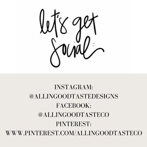 May include: A graphic with the phrase "let's get social" in black script on a white background. Below, social media handles are listed for Instagram, Facebook, and Pinterest.