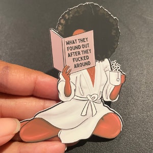 Book Lover Sticker Black Girl Funny Sticker Fck Around & Found Out image 3