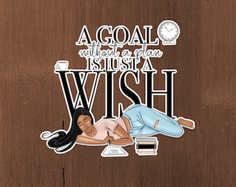 GOALS | Black Girl | Cute Sticker | A Goal Without a Plan is Just a Dream | Sticker