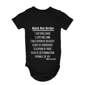 Black Boy Recipe / Kids Apparel / Kids Clothing / T-Shirts / Bodysuits / Babies / Unisex Clothing / Toddler Wear / Tees / Encouragement Tees