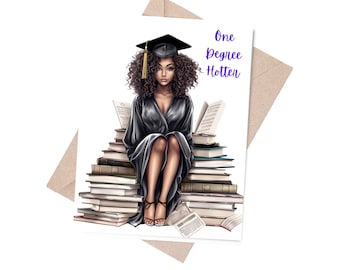 One Degree Hotter | Graduation Card / Celebrate / Black Woman Graduate / For Her / College Grad / High School Grad / School