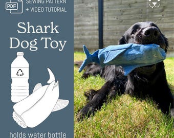 Shark Water Bottle Dog Toy Sewing Pattern: Beginner Friendly (PDF Pattern)