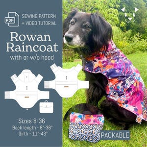 Puede incluir: Un perro negro luce un impermeable Rowan con estampado floral y de leopardo. La imagen incluye un patrón de costura y un tutorial en vídeo para el impermeable, con o sin capucha. Las tallas varían de 20.3 cm a 91.4 cm de largo de espalda y de 28 cm a 109.2 cm de contorno.