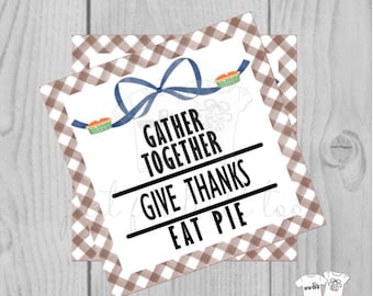 Thanksgiving Printable Tags, Instant Download, Fall Tags, Pumpkin Pie Tags, Printable, Eat Pie, Thanksgiving, Pumpkin Pie, Give Thanks