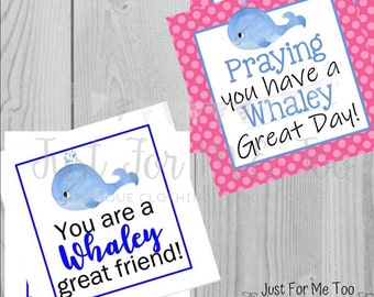 Instant Download Printable Whale Tags, Whaley Good Friend, Whaley Good Summer, Thank You, Friend, Gift, Tag