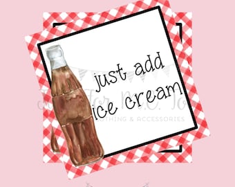 Instant Download Printable Ice Cream Tag, Instant Download, Printable, Square, Gift Tag, Just Add Ice Cream, Coke Float