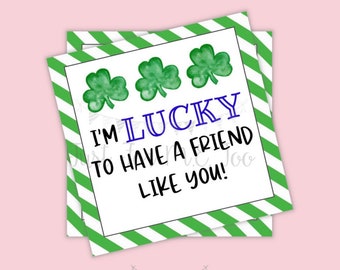 St. Patrick's Day Printable Tags, Instant Download, Lucky to have a Friend Tags, Classroom, Shamrock Tag, Treats, Clover, Lucky, Blue