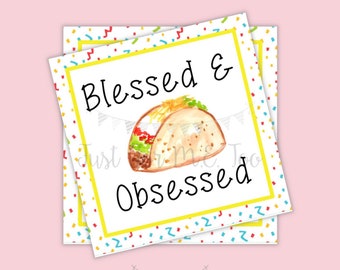 Instant Download Printable Taco Tags, Cinco De Mayo Tag, Blessed and Taco Obsessed, Friend, Gift, Tag, Taco, Cinco De Mayo, Blessed