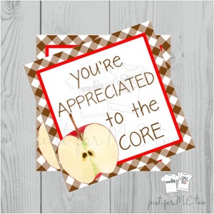 May include: A printable teacher appreciation gift tag with a red apple and the text "You're appreciated to the core".