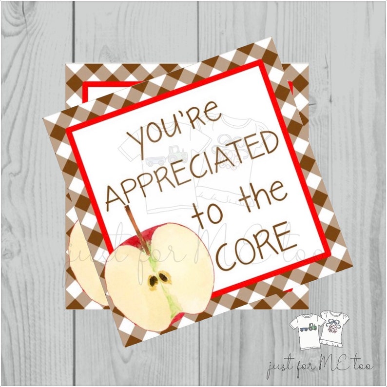 May include: A printable teacher appreciation gift tag with a red apple and the text "You're appreciated to the core".