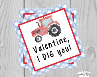 Valentine Printable Tags, Instant Download, Valentine's Day Tags, Square Gift Tags, Classroom Tag, Tractor Tag, Treats, I Dig You