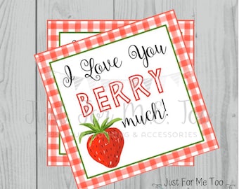 Valentine Printable Tags, Instant Download, Valentine's Day Tags, Square Gift Tags, Classroom Tag, Berry Tag, Treats, Love you Berry Much