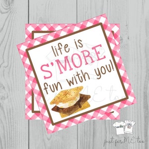 Smores Printable Tags, Instant Download,Life is S&#39;More fun with you, Square Tag, Printable, S&#39;Mores, campfire, camping, birthday