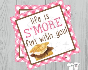 Smores Printable Tags, Instant Download,Life is S'More fun with you, Square Tag, Printable, S'Mores, campfire, camping, birthday