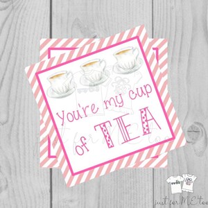 Valentinstag Digital Download Tag, Valentinstag Geschenkanhänger, Prinzessin Tag, Mädchen Valentinstag, druckbares Tag, Teetasse, You're My Cup of Tea