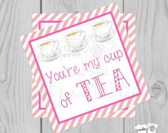 Valentine Digital Download Tag, Valentine Gift Tag, Princess Tag, Girl Valentine Tag, Printable Tag, Tea Cup, You're My Cup of Tea