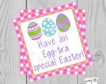 Easter Printable Tags, Instant Download, Easter Egg Tags, Square Gift Tags, Teacher Tag,  Egg-tra Special Tag, Treats, School