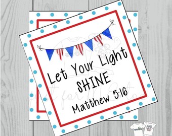 Instant Download Printable 4th of July Tag, Flag Tag, July 4th Printable, Flag Tags, Bible Verse Printable, Matthew 5:16, Light, Sparkler