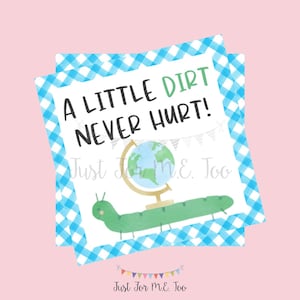 Earth Day afdrukbare tag, Earth Day, afdrukbare, Earth Day Gift Tag, klaslokaal traktatie, aarde tag, digitale download, een beetje vuil nooit pijn