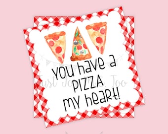 Valentine Printable Tags, Instant Download, Valentine's Day Tags, Heart Tags, Classroom Tag, Pizza Tag, Treats, You have a Pizza my heart