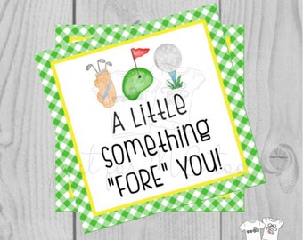 Printable Tags, Instant Download, Golf Tags, Fore Tags, Square Gift Tags, Classroom Tag, A little something fore you