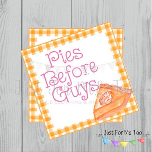 Thanksgiving Printable Tags, Instant Download, Fall Tags, Turkey Gift Tags, Printable, Pies Before Guys, Thanksgiving, Pumpkin Pie