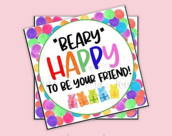 Beary Happy Printable Tags, Instant Download, Bear Tags, Classroom, Friend Tag, Treats, Gummy Bear, Beary Happy to be your friend