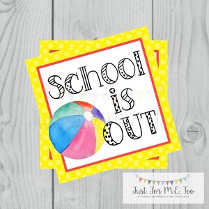 Instant Download Printable Beach Ball Tag, School is Out,  Summer Party Tag, Summer Printable, Summer Tag, Instant Download, End of School