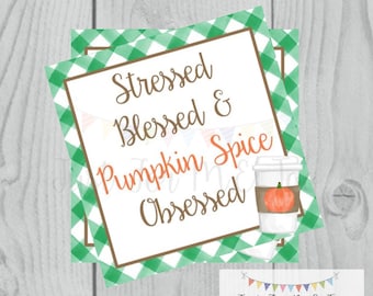 Pumpkin Spice Latte Printable Tags, Instant Download, Fall Tags, Pumpkin Gift Tags, Blessed and Stressed, Printable, Square, Pumpkin Spice