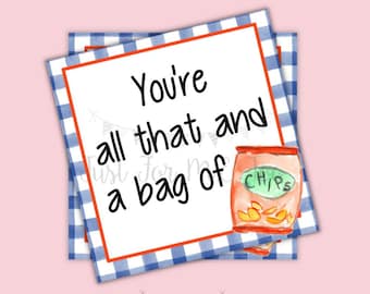 Instant Download Printable Chip Tags, Chips, All that and a Bag of Chips, Lunch Box Note, Printable, Instant Download, Friend Tag