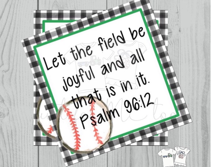 Featured listing image: Printable Tags, Instant Download, Baseball Tags, Softball Tags, Square Gift Tags, Classroom Tag,Let The Field Be Joyful , Psalm 96:12