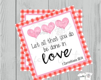 Valentine Printable Tags, Instant Download, Valentine's Day Tags, Square Gift Tags, Classroom Tag, 1 Corinthians 16:14 Tag, Valentine