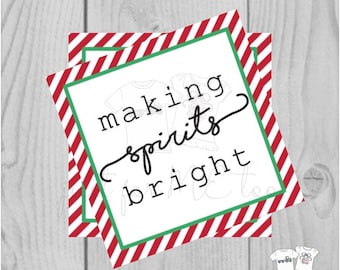 Making Spirits Bright Christmas Printable Tag, Instant Download, Gift Tag, Christmas Tag