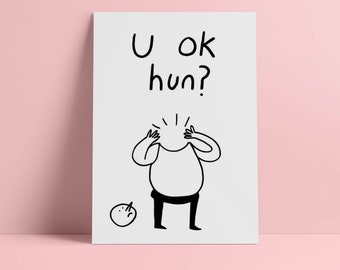 U ok Hun? - A3 Risograph Print