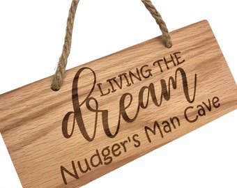 Personalised Oak Man Cave Sign. Deluxe Engraved Sign. Living The Dream