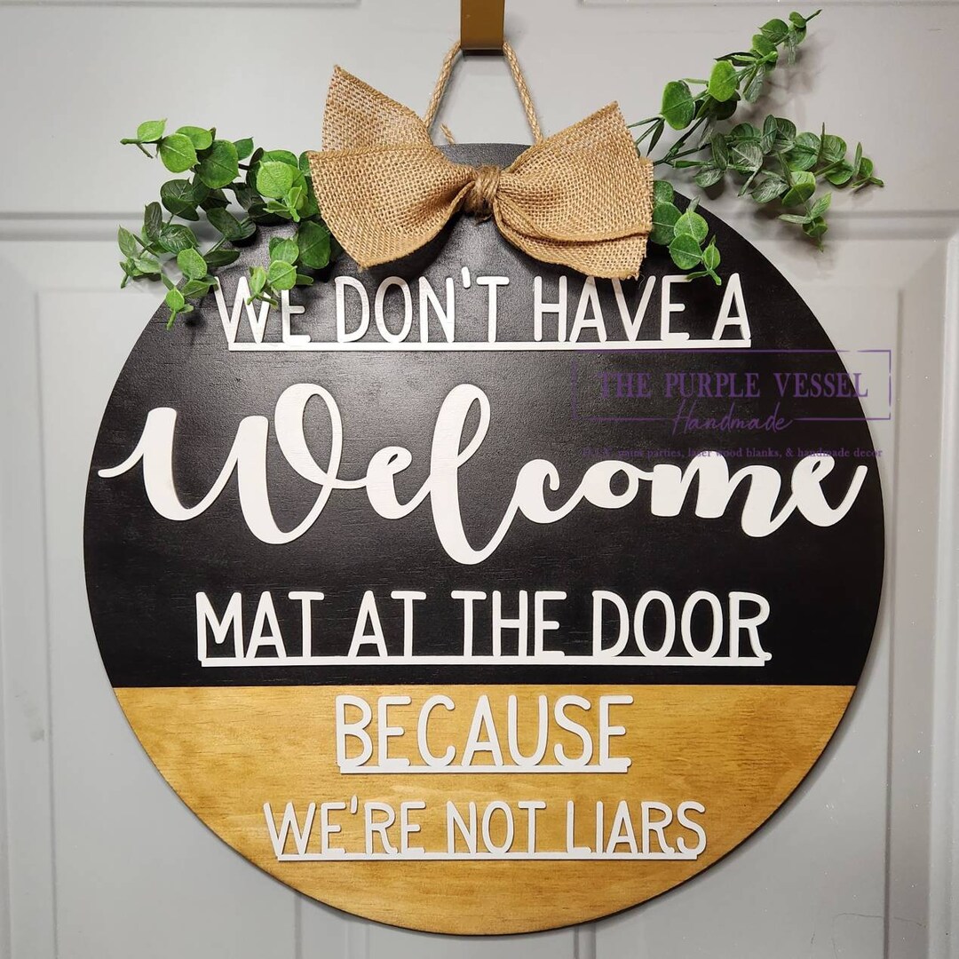 Funny Door Hanger, Door Mat, We're Not Liars, Front Door Decor, Snarky, Humor, Round