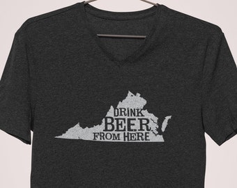 Craft Beer Shirt- Virginia- VA- Drink Beer From Here- Women's v-neck t-shirt