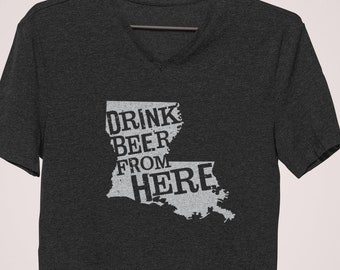 Craft Beer Shirt- Louisiana- LA- Drink Beer From Here- Women's v-neck t-shirt